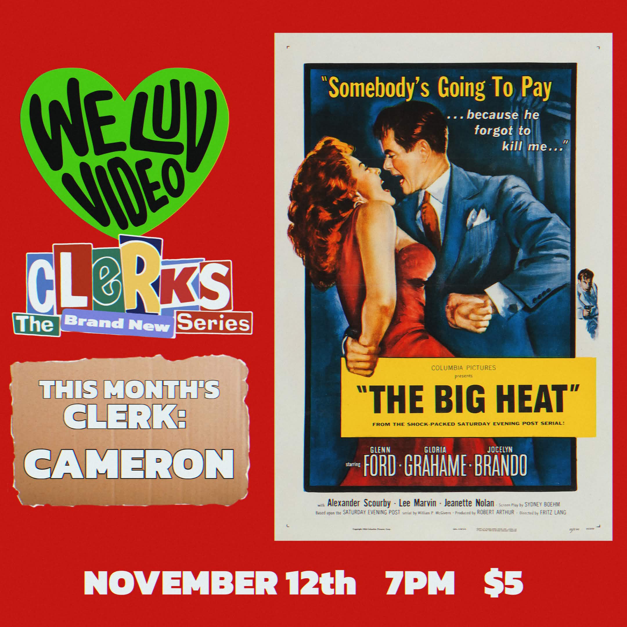 We Luv Video Clerks Presents: The Big Heat (1953)